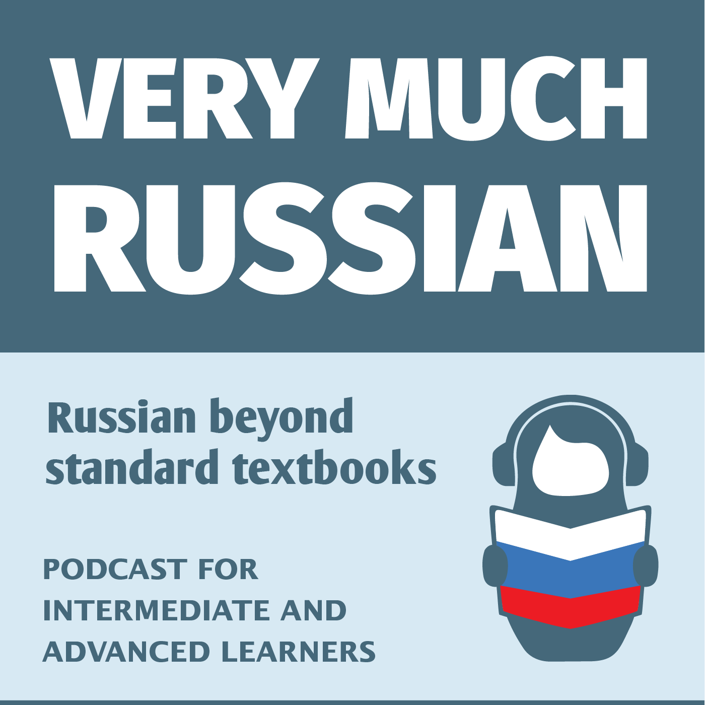 Very Much Russian - Learn Russian as Russians speak it!